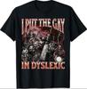 Ich stecke das Schwule in Legastheniker Lustig Hartes Skelett Meme Bootleg T-Shirt