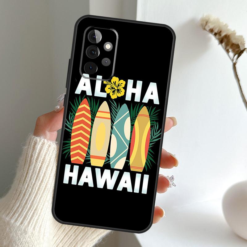 Hello Hawaii Aloha Beaches Case For Samsung Galaxy A55 A15 A35 A56 A06 A16 A26 A36 A32 A52 A13 A33 A53 A14 A34 A54 A17