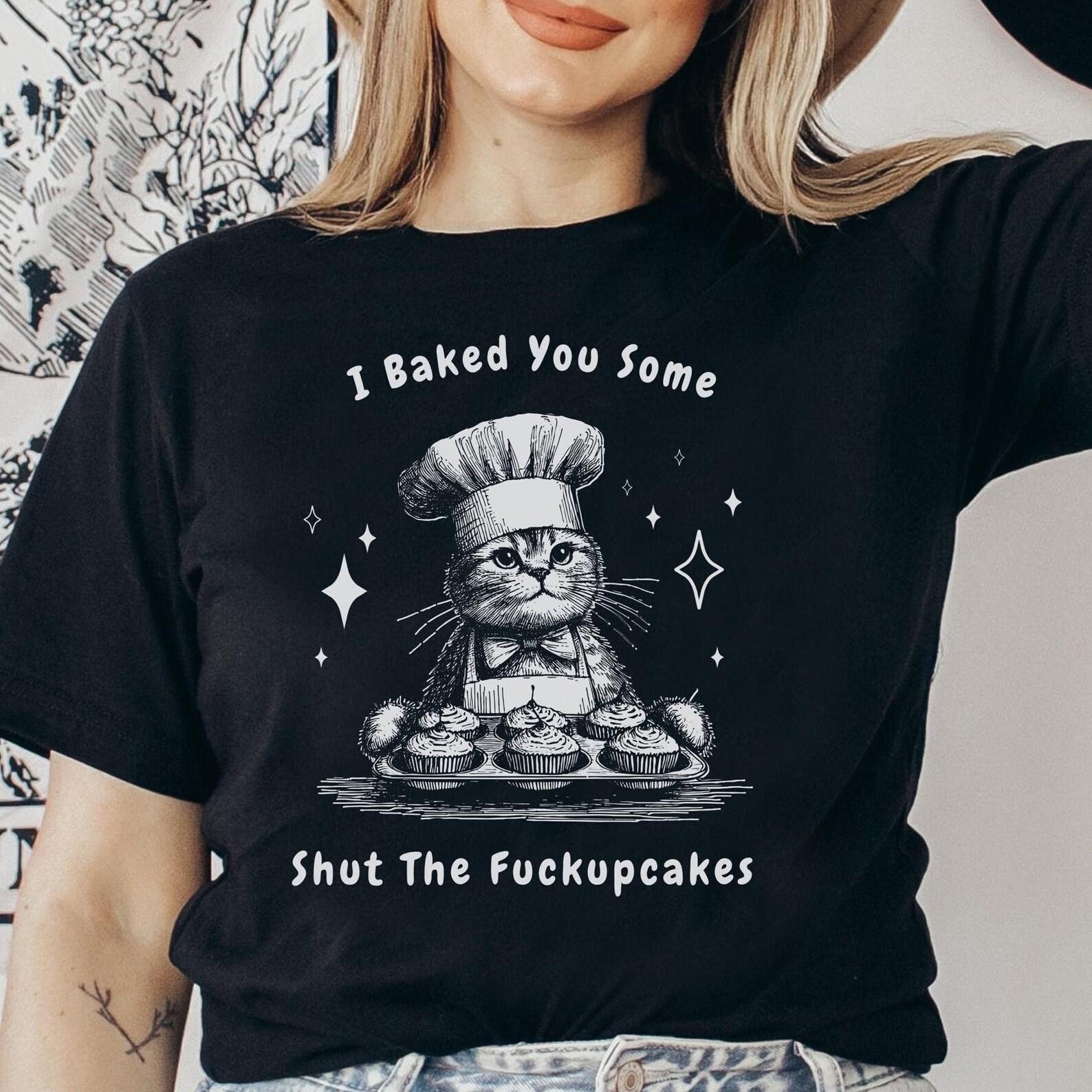 Funny baking shirt, baker shirt, gift for girlfriend, funny saying, cotton shirt, cat lover gift idea mom, women s shirt S