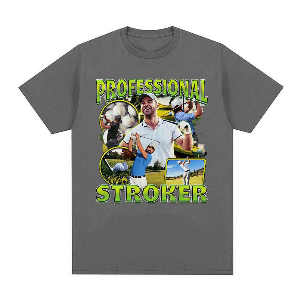 Professional Stroker Fun Tshirt Summer Mens Womens Tshirt Casual Cotton Fashion Harajuku Street Wear Y2K Tshirt