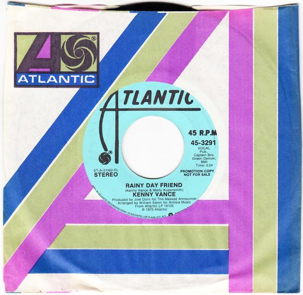 

7inch Record KENNY VANCE Rainy Day Friend 453291 Atlantic 1975 US Rock Used