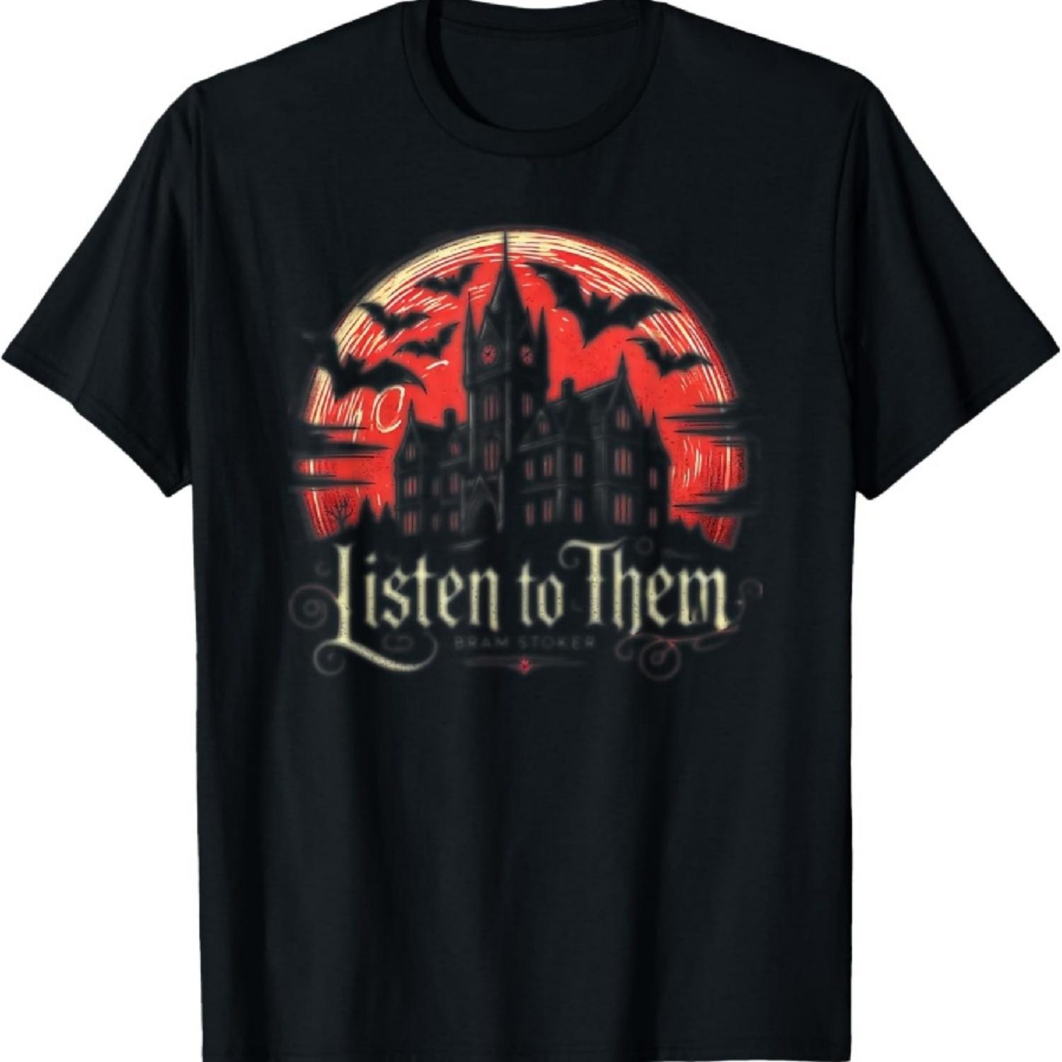

Listen to Them - Bram Stoker s Vampire Dracula Quote T-Shirt XXXXXL чорний