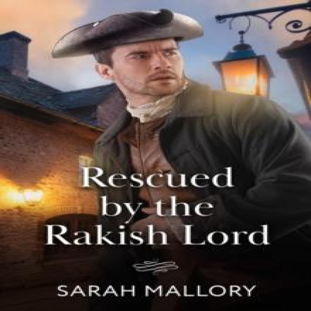 Rescued By The Rakish Lord by Sarah Mallory Paperback Book 9780263418774