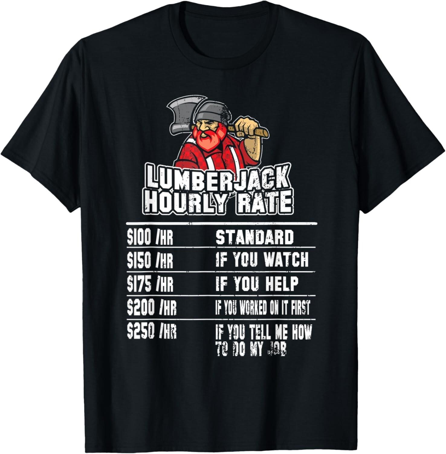 Funny Lumberjack Tshirt For Men Woodworker Shirt Chainsaw Gift Unisex T-Shirt Mens Womens Tees Top S