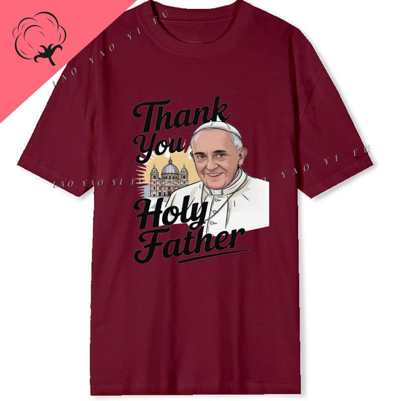 

Camisetas Pope Francis T Shirt Thank You Holy Father 100 Cotton Short Sleeve Tee Catholic Church God Bless Unisex Graphic Shirt 4XL