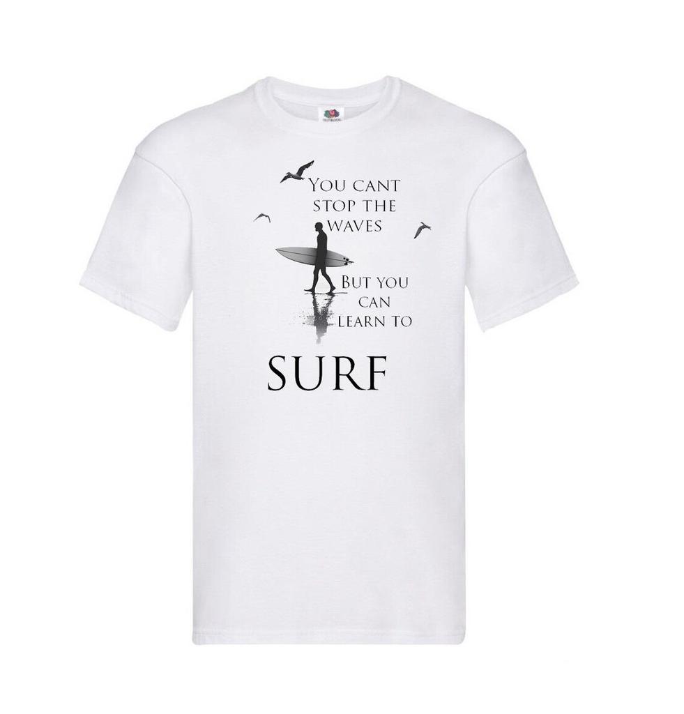 Adults Surfing Cant Stop The Waves Learn To Surf Quote Unisex White TShirt