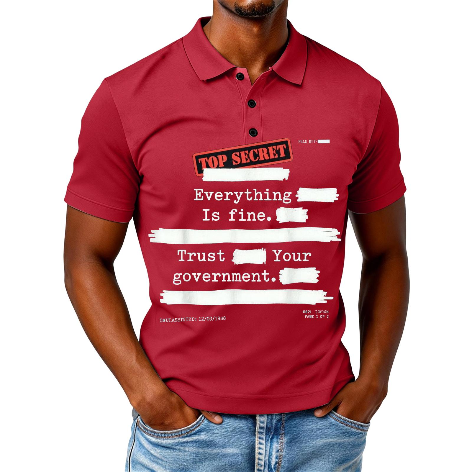 Everything is Fine Trust Your Government Funny Humor Quote T-Shirt L