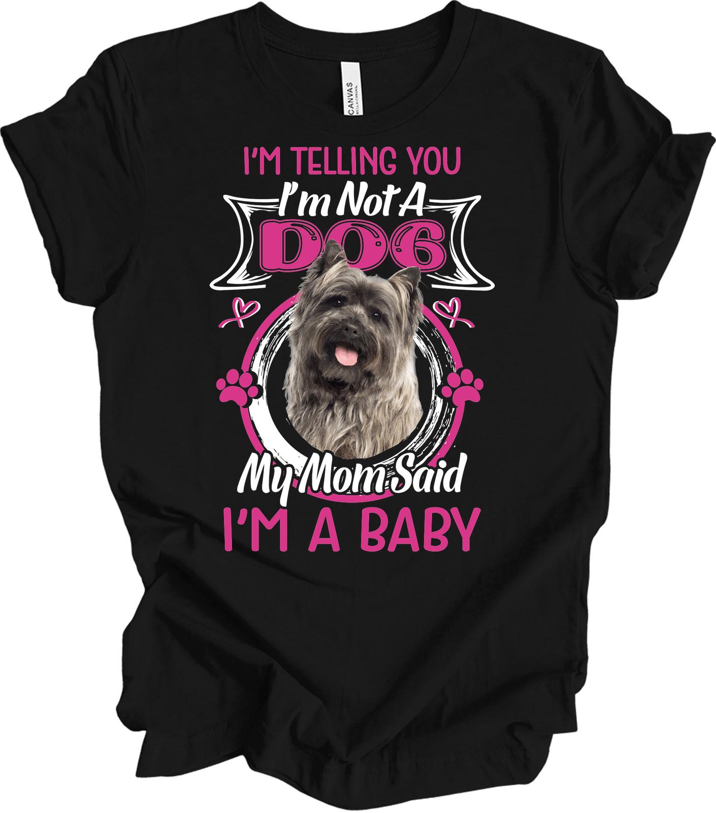 Cairn Terrier Funny Dog Lover Gift T-Shirt - I m Not A Dog XL