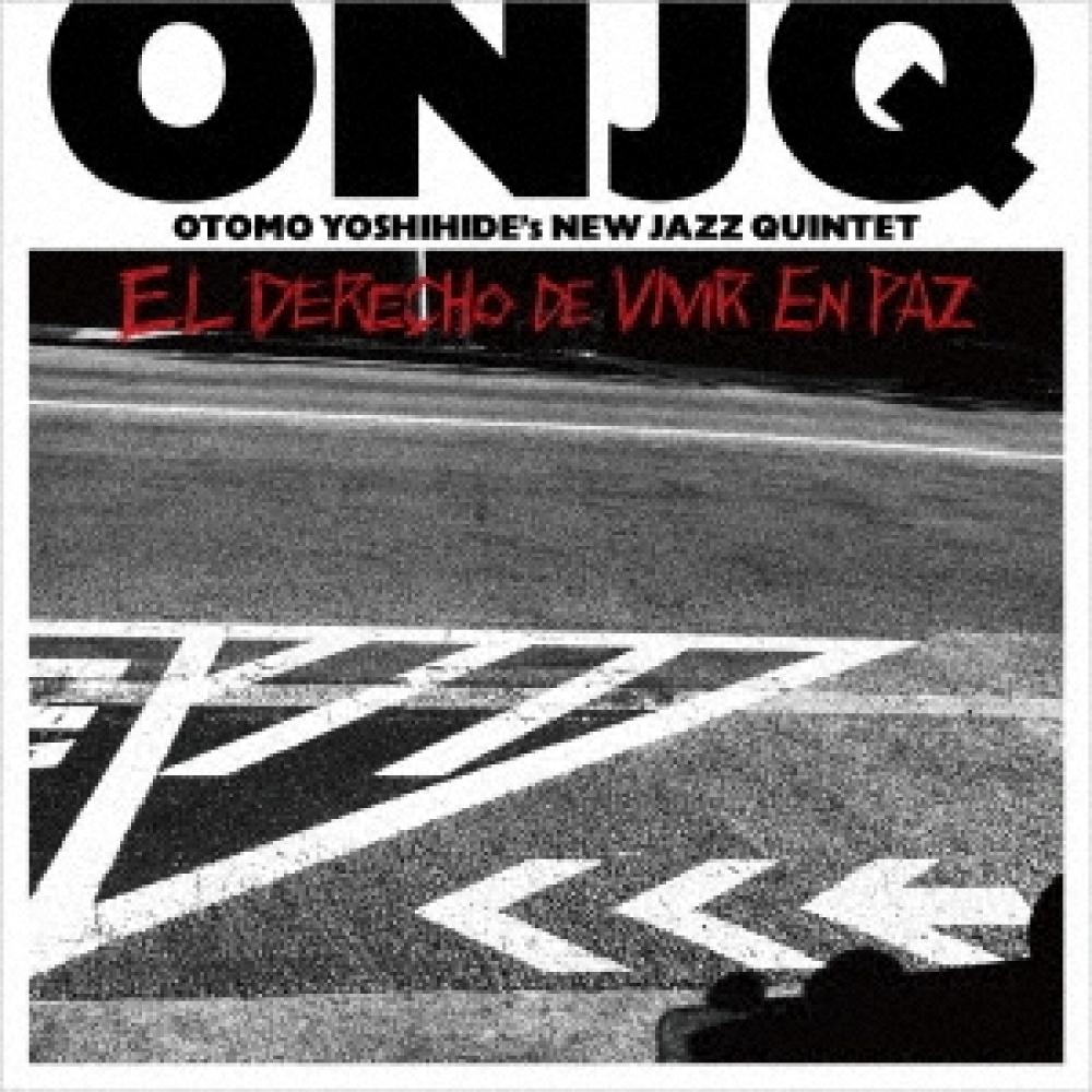 

Otomo YoshihiDe New Jazz Quintet El Derecho De Vivir En Paz