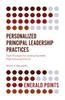 The Personalized Principal Leadership Practices : Eight Strategies For Leading Equitable, High Achieving Schools Book