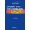 Urodynamic Testing After Spinal Cord Injury: A Practical Guide
