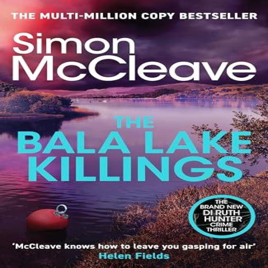 The Bala Lake Killings by Simon McCleave Hardback Book 9781835982839