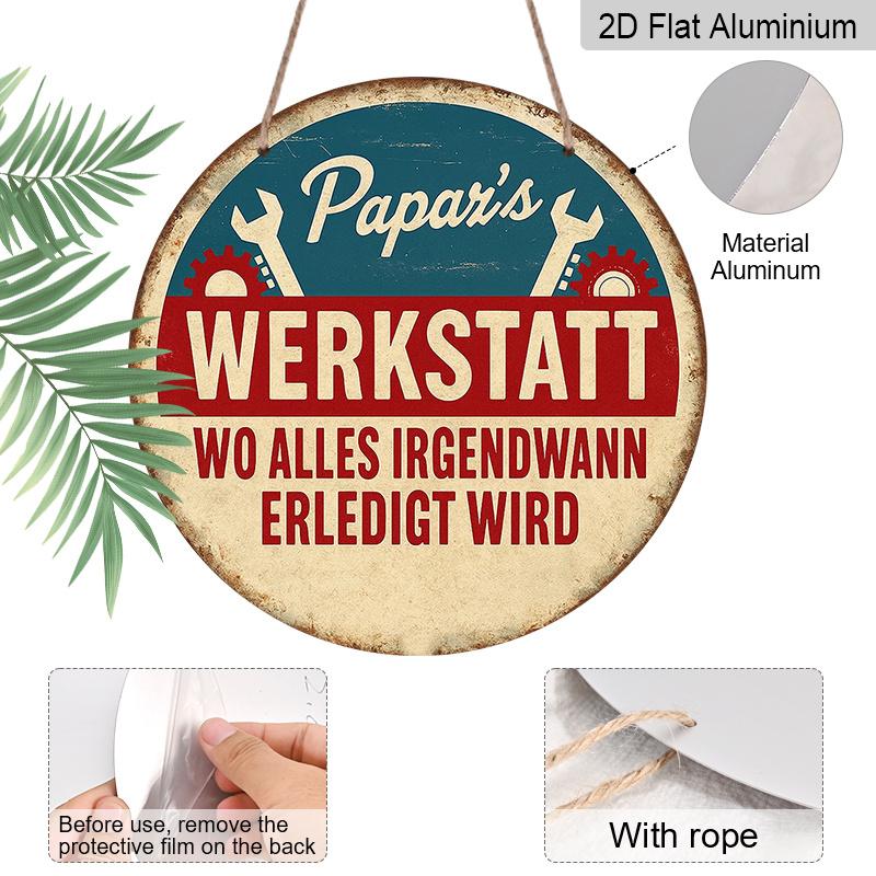 2D Flat, 1pc 7.87in Suitable for Decorating German-Themed Vintage Aluminum Sign "All Things Will Eventually Be Finished" (Papar's Werkstatt) - Dad's