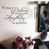 If You Believe In Yourself Anything Is Possible Inspiring Wall Sticker DIY Decal