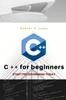 Kniha C Plus Plus for Beginners : First Steps of C ++ Programming Language