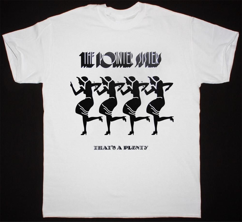 The Pointer Sisters – That s A Plenty Gift Fan White All Size Shirt Unisex T-Shirt XXXXL