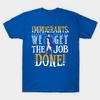 Unisex Fashion TShirt We Get The Job Done Print TShirt Plus Size S-5XL T-Shirt 100%Cotton Tops O Neck Short Sleeve Tees