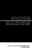 White Racism : The Basics Kitabı