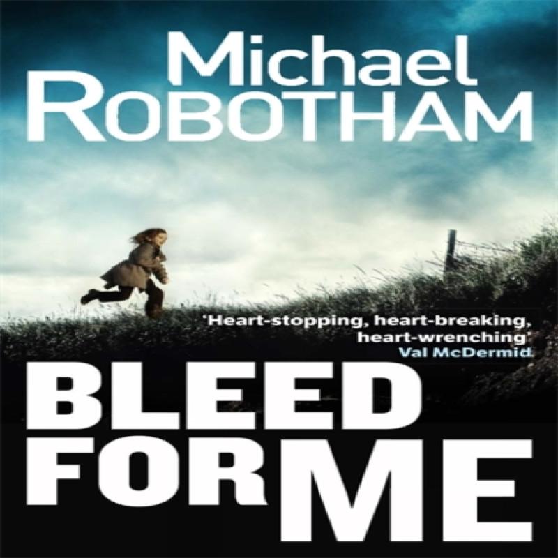 Bleed For Me by Michael Robotham Paperback Book 9780751552300
