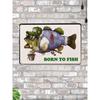 Born To Fish Metal Sign 20x30cm, Gift for Fisherman Wall Decor