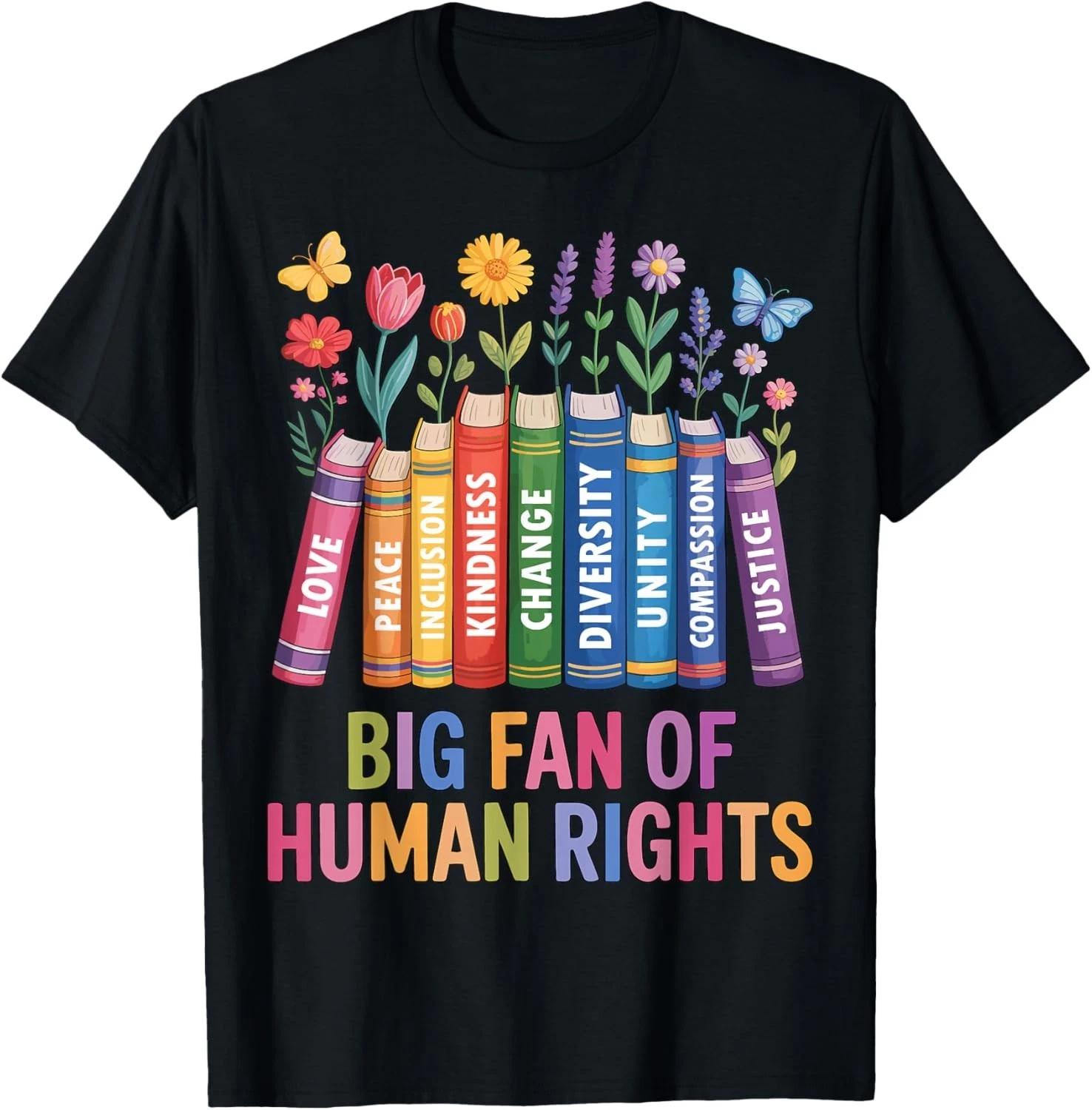 Big Fan of Human Rights Vintage Floral Rainbow Funny Protest Gift Unisex T-Shirt L