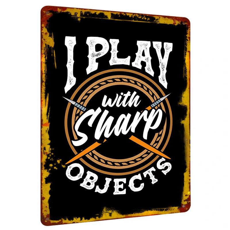 

Creative Fun Metal Tin Sign I Play With Sharp Objects English Slogan Home Decor Wall Art Hanging 20x30cm（7.8x11.8inch）
