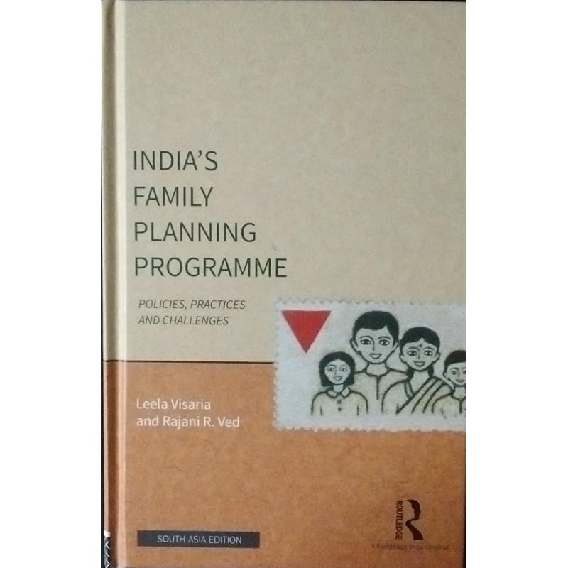 India' Family Planning Programme: Policies Practices and Challenges