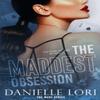 The Maddest Obsession by Danielle Lori Paperback Book 9798417402296