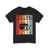 Banker T Shirt Retro Vintage Style Perfect for Bankers