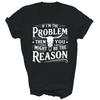 Si Problème Vintage Alors Vous Pourriez Être la Raison T-shirt Unisexe Cadeau