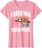 I love You Slow Much Sloth Cute Valentines Day Ladies' Crewneck T-Shirt