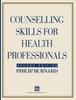 The Counselling Skills for Health Professionals Book