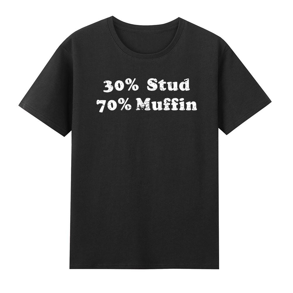 30 Stud 70 Muffin Funny Dating Relationship Tshirt S