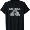 Funny Boating S For Boaters Boat Owner T Shirt