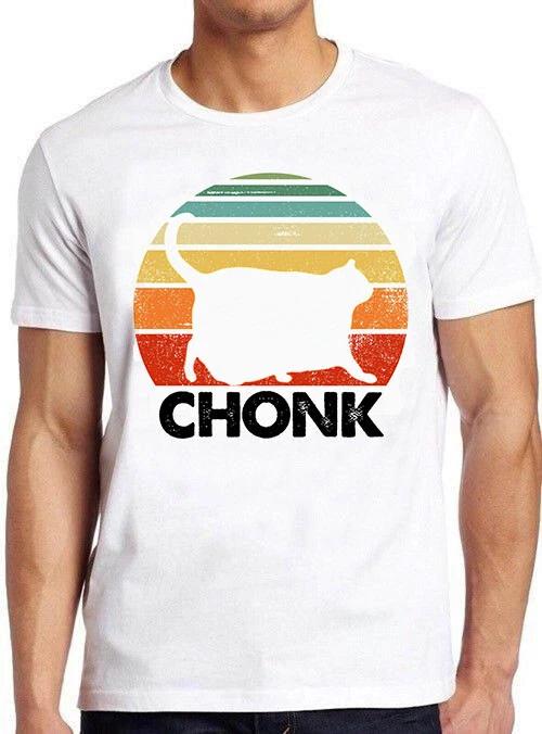 Chonk Cat Fat Parody Meme Funny Meme Gamer Cool Cult Movie Gift Tee T Shirt M825 L