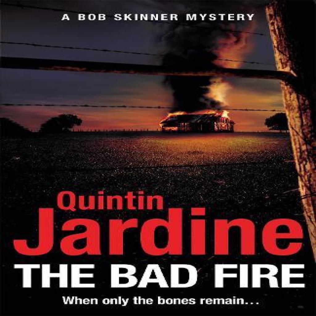 The Bad Fire Bob Skinner Series Book 31 by Quintin Jardine Paperback Book 9781472255778