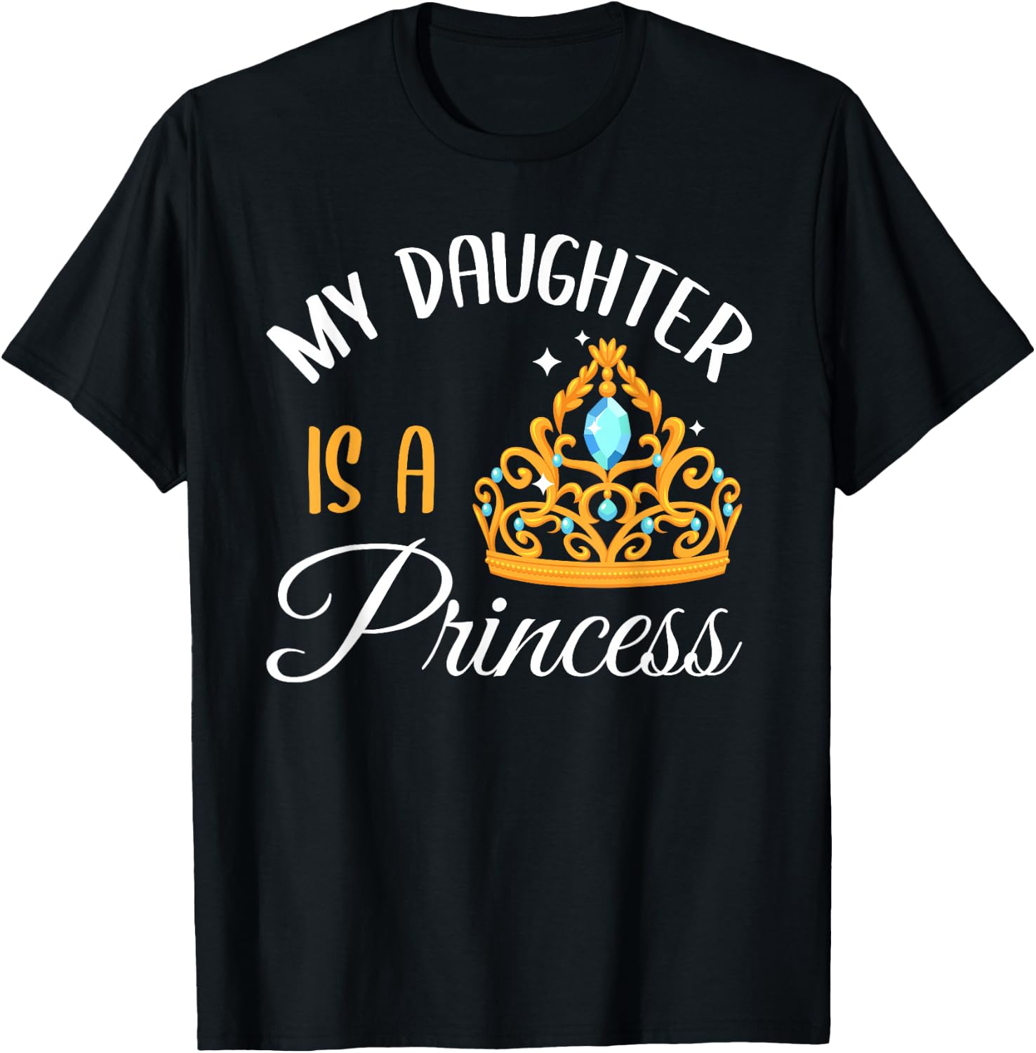 Vintage My Daughter Is A Princess Babygirl Gift Family Love T-Shirt Unisex T-Shirt XL