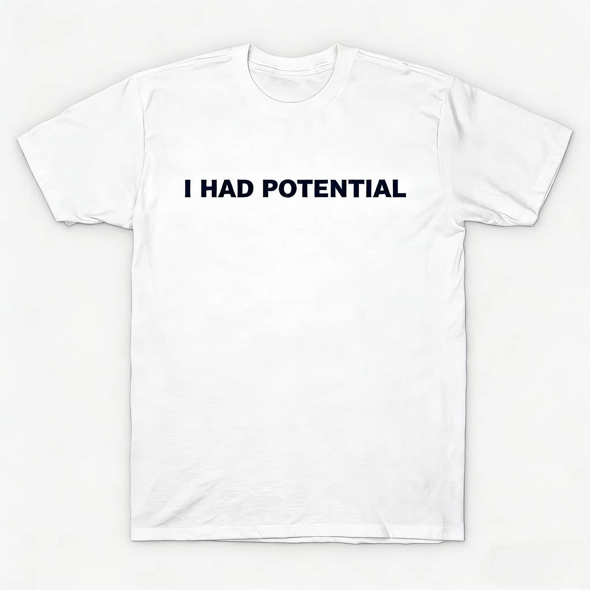 

2026 Movie ProjectHailMary I HAD POTENTIAL Graphic Unisexs TShirt Cotton Unisex ONeck Short Sleeve Y2k Tee Ins 4XL