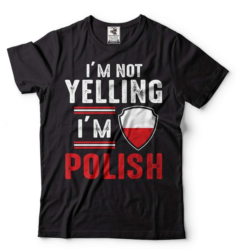 Funny Poland Shirt I m Not Yelling I m Polish Shirt Polish Gifts Poland Flag Tee Unisex T-Shirt XXL
