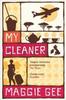 My Cleaner by Maggie Gee Paperback Book 9781846590085
