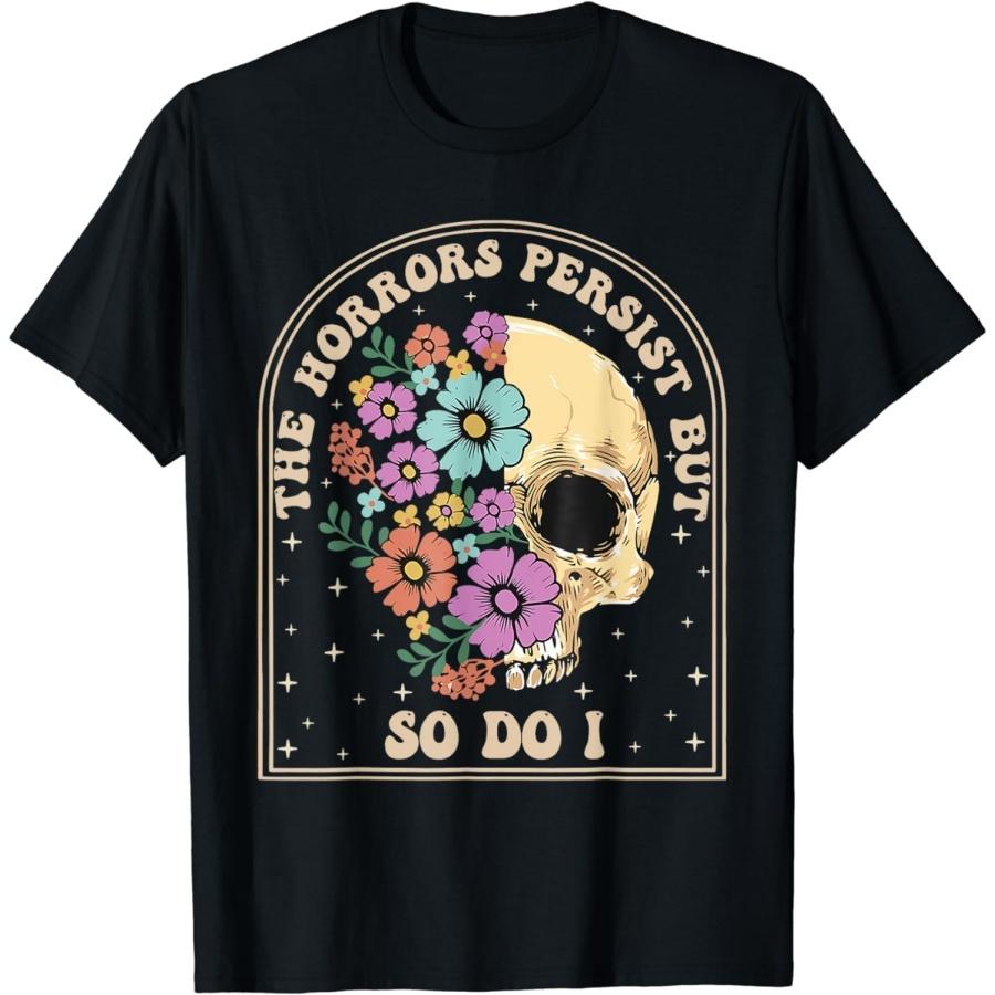 ZisZor Vintage The Horrors Persist But So Do I T-Shirt S