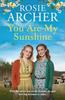 You Are My Sunshine by Rosie Archer Paperback Book 9781529419382