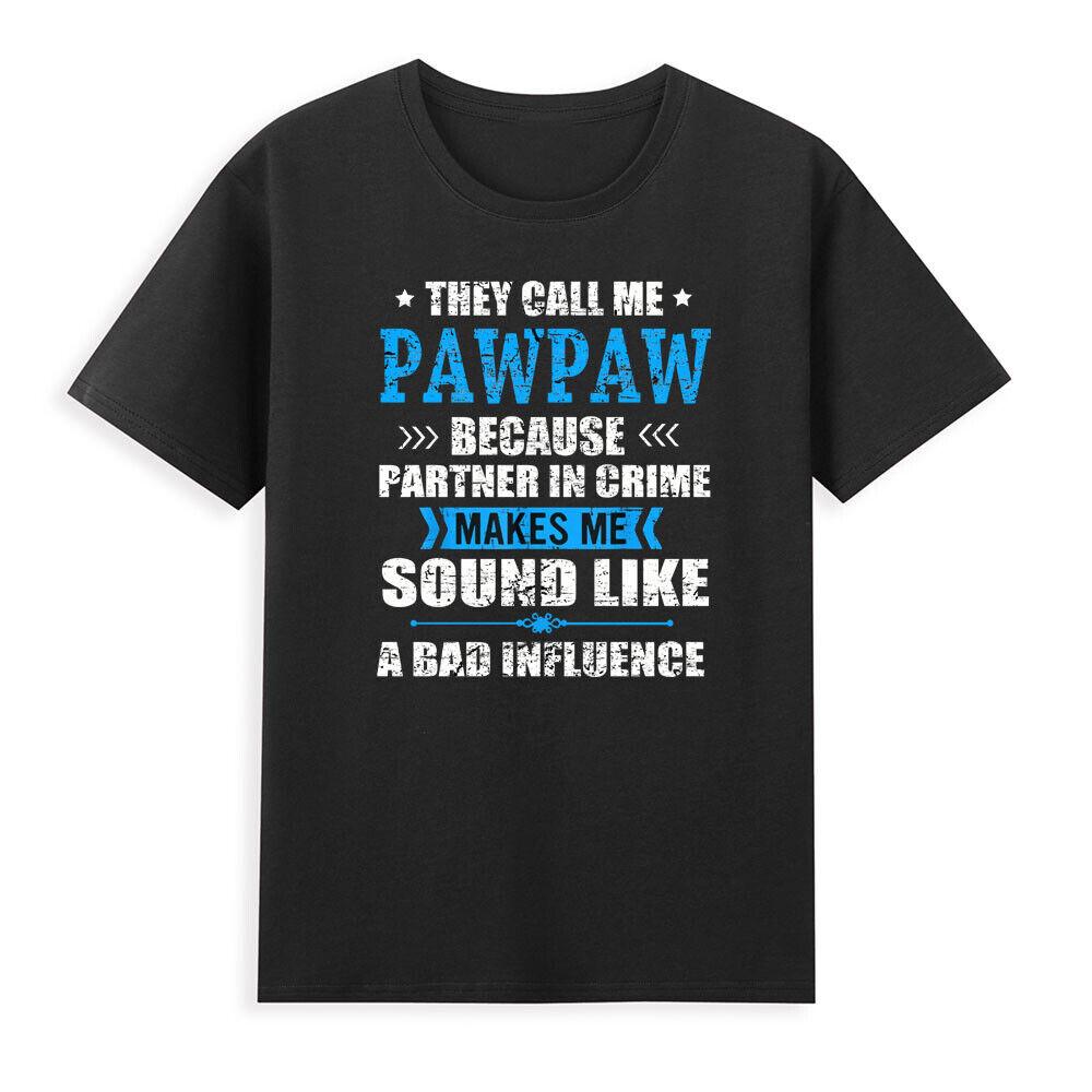 They Call Me Papaw Because Partner In Crime Funny Saying Vintage Unisexs Tshirt S