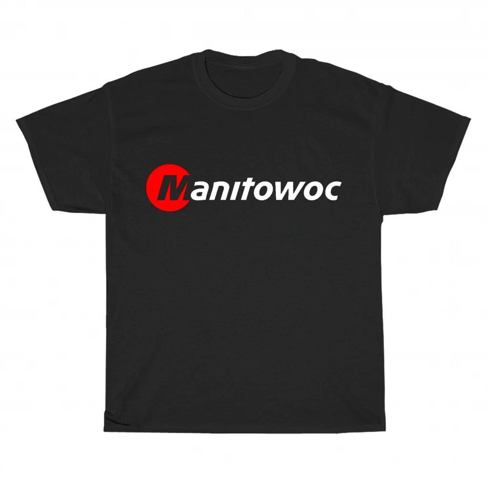 New Manitowoc Construction Cranes Logo Unisex T-Shirt Funny Size S to 5XL XXXXL