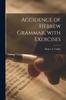 Libro Accidence of Hebrew Grammar, With Exercises