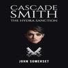 Cascade Smith The Hydra Sanction by John Somerset Hardback Book 9781035882946