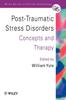 The Post-Traumatic Stress Disorders : Concepts and Therapy Book