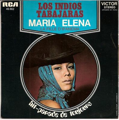 7inch Record LOS INDIOS TABAJARAS - Maria Elena 49662 RCA Victor 1970 France Latin Used