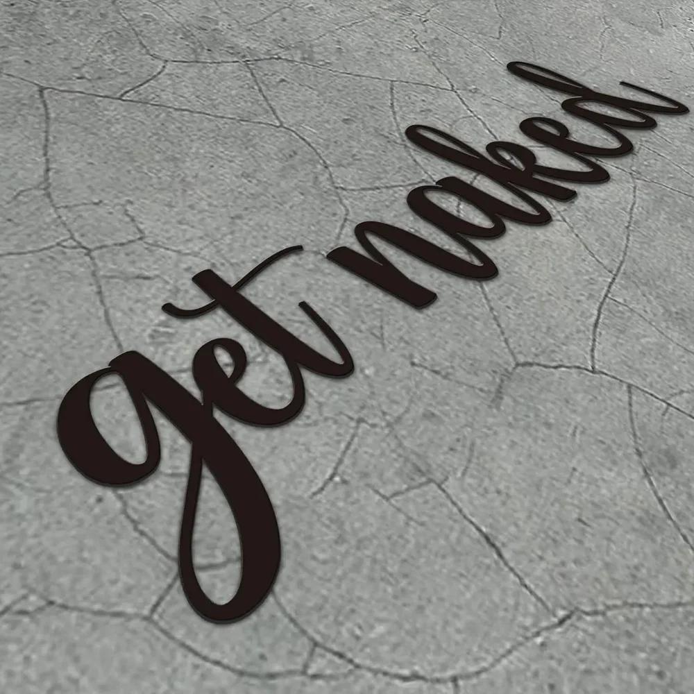 Get Naked Bathroom Wall Decor Black Metal Letters for Home Sticker for Living Room or Bathroom, Elegant and Fun Wall Decoration