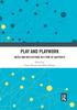 The Play and Playwork : Notes and Reflections In a Time of Austerity Book